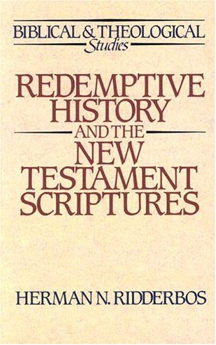 Redemptive history and the New Testament Scriptures Cover