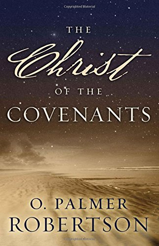 The Christ of the Covenants Cover