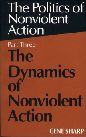 Dynamics of Nonviolent Action (Politics of Nonviolent Action, Part 3) Cover