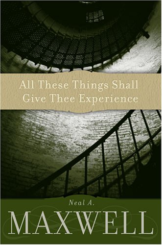 All These Things Shall Give Thee Experience Cover