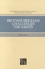 Brother Brigham challenges the Saints Cover