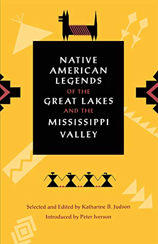 Native American legends of the Great Lakes and the Mississippi Valley Cover