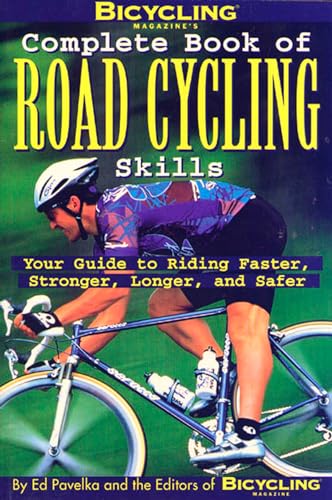 Bicycling magazine's complete book of road cycling skills Cover