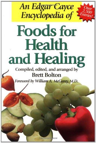 An Edgar Cayce encyclopedia of foods for health and healing Cover