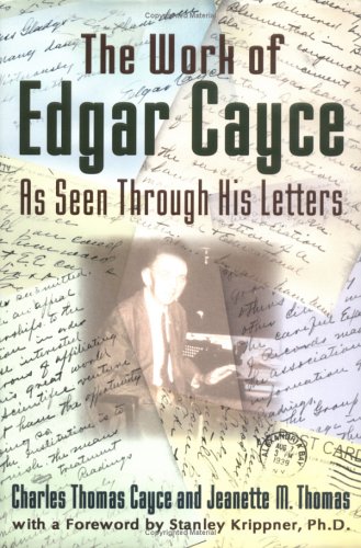 The Work of Edgar Cayce As Seen Through His Letters Cover