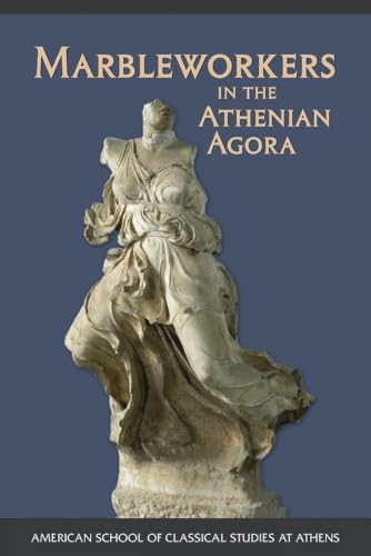 Marbleworkers in the Athenian Agora Cover