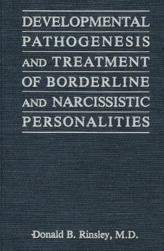 Developmental pathogenesis and treatment of borderline and narcissistic personalities Cover