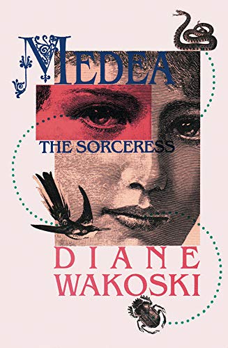 Medea the Sorceress (The Archaeology of Movies and Books, Vol. 1) (The Archaeology of Movies and Books, V. 1) Cover