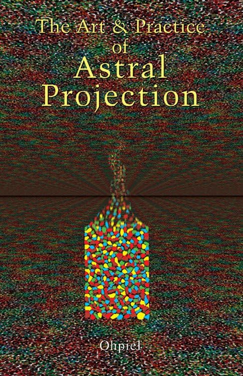 The art and practice of astral projection Cover