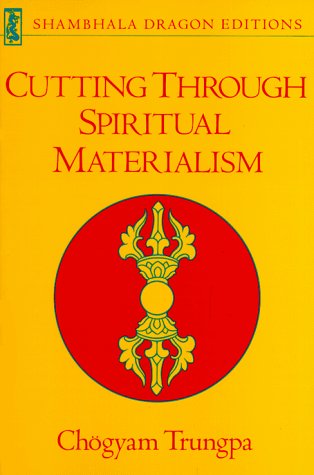 Cutting Through Spiritual Materialism Poster