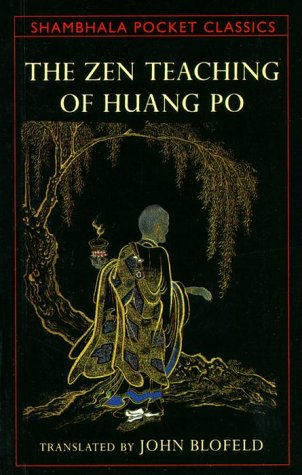 The Zen teaching of Huang Po on the transmission of mind Cover