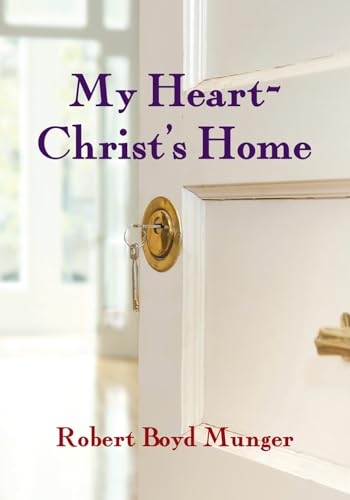 My heart-- Christ's home Cover