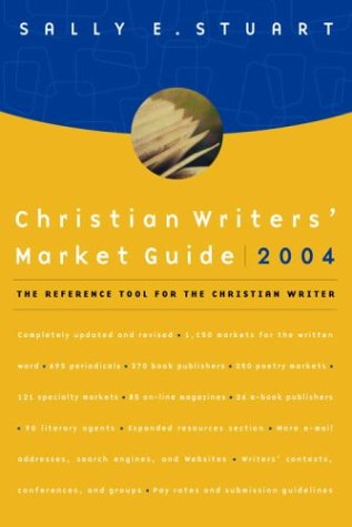 Christian Writers' Market Guide 2004 (Christian Writers' Market Guide) Cover