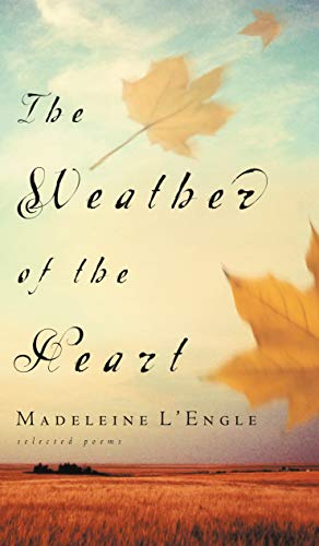 The Weather of the Heart (Wheaton Literary) Cover