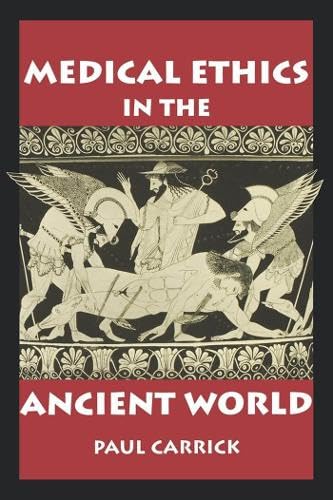 Medical Ethics in the Ancient World (The Clinical Medical Ethics Series) Cover