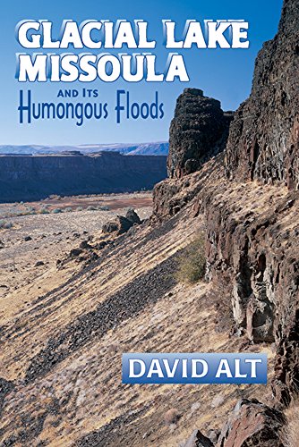 Glacial Lake Missoula and Its Humongous Floods Cover