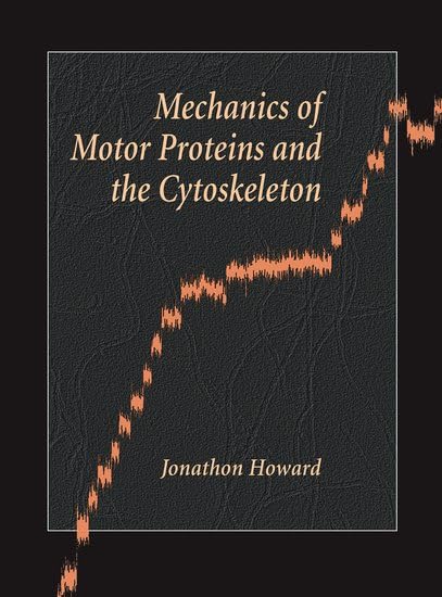 Mechanics of Motor Proteins and the Cytoskeleton Cover