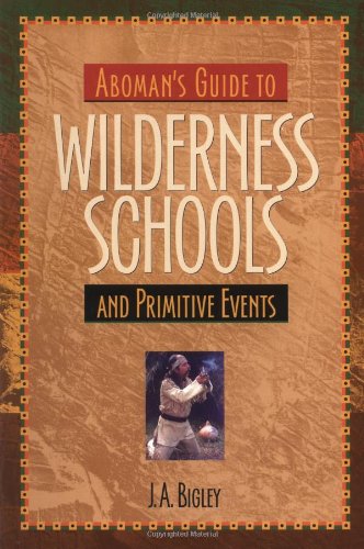 Aboman's Guide to Wilderness Schools and Primitive Events Cover