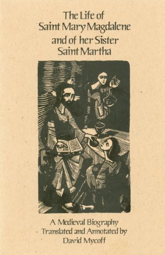 The life of Saint Mary Magdalene and of her sister Saint Martha Cover