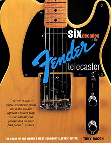 Six Decades of the Fender Telecaster: The Story of the World's First Solidbody Electric Guitar Poster