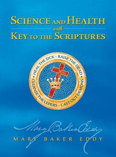 Science and Health with Key to the Scriptures (STUDY EDITION IN SAPPHIRE BLUE, Authorized Edition) Cover