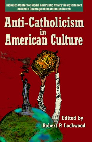 Anti-Catholicism in American culture Cover