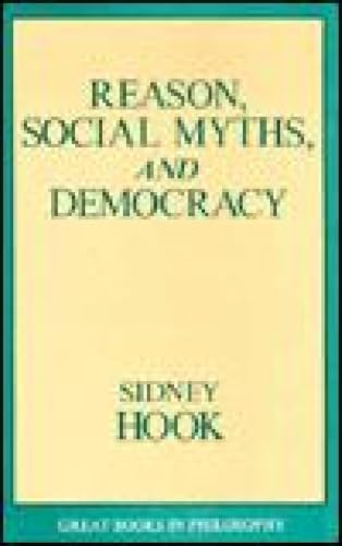 Reason, Social Myths, and Democracy (Great Books in Philosophy) Cover