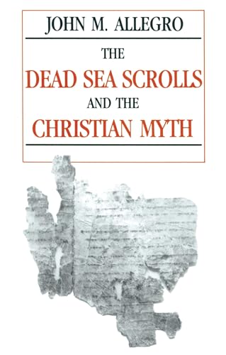 The Dead Sea Scrolls and the Christian myth Cover