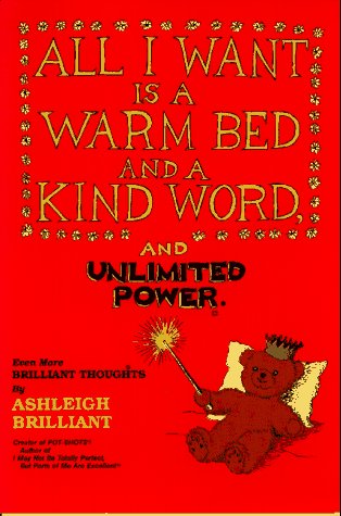 All I want is a warm bed and a kind word and unlimited power Cover