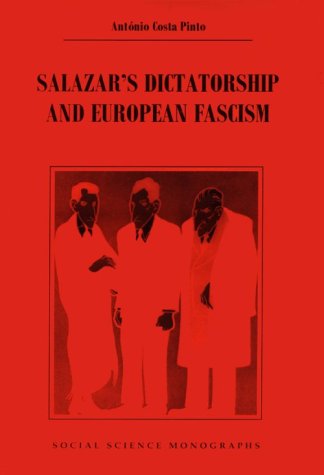 Salazar's Dictatorship and European Fascism Cover