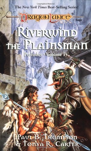 Riverwind the Plainsman (Dragonlance: Preludes, Volume 4) Cover