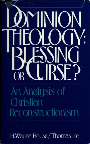 Dominion theology, blessing or curse? Cover