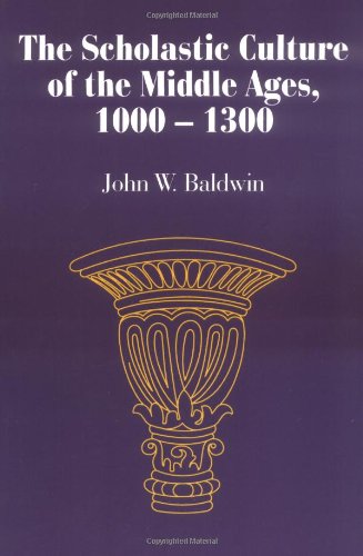The Scholastic Culture of the Middle Ages, 1000-1300 Cover