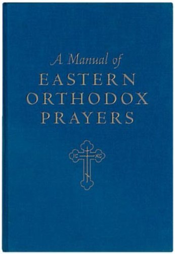 A Manual of Eastern Orthodox Prayers Cover