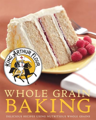 King Arthur flour whole grain baking Cover