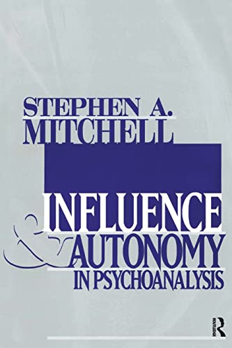 Influences & Autonomy in Psychoanalysis (Relational Perspectives Book Series) Cover