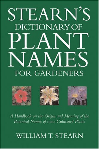 Stearn's Dictionary of Plant Names for Gardeners Cover