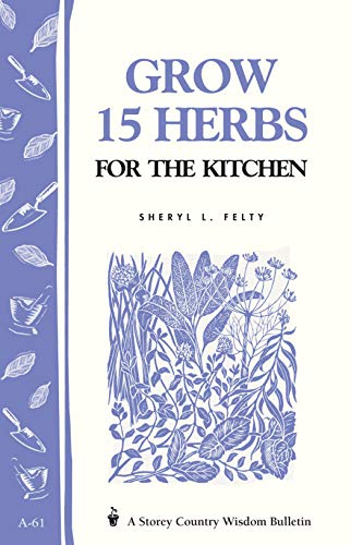 Grow 15 Herbs for the Kitchen Cover