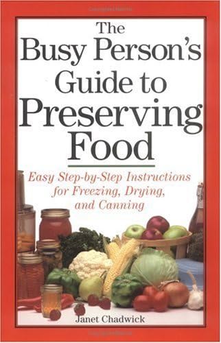 The busy person's guide to preserving food Cover