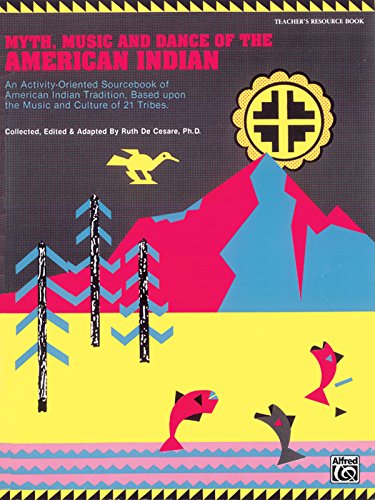 Myth, Music, and Dance of the American Indian Cover