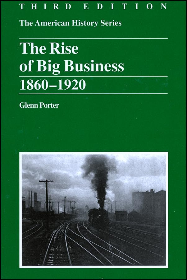 The rise of big business, 1860-1920 Cover