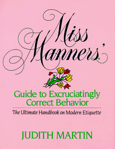 Miss Manners' guide to excruciatingly correct behavior Cover