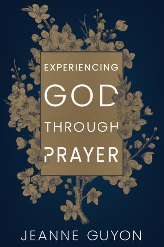 Experiencing God Through Prayer Cover