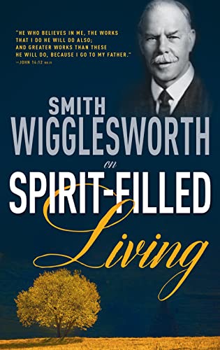 Smith Wigglesworth on Spirit-filled living Cover