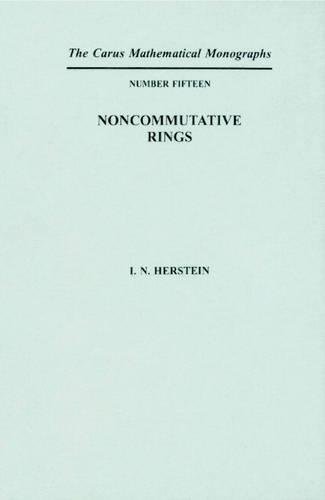 Noncommutative Rings (Carus Mathematical Monographs) Cover