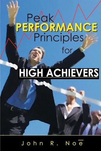 Peak Performance Principles for High Achievers Cover