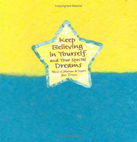 Keep believing in yourself and your special dreams Cover