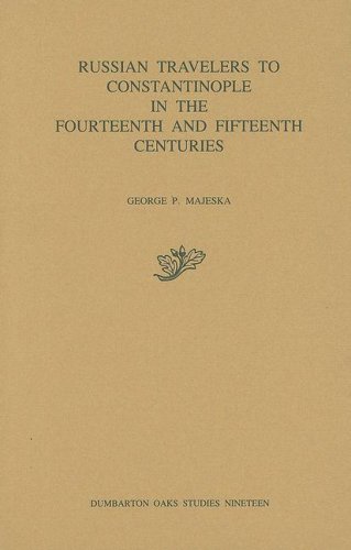 Russian travelers to Constantinople in the fourteenth and fifteenth centuries Cover
