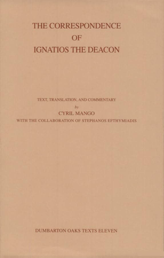 The correspondence of Ignatios, the Deacon Cover