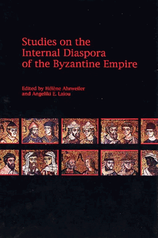 Studies on the internal diaspora of the Byzantine Empire Cover